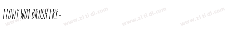 Flowy W01 Brush Fre字体转换